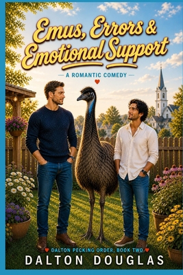Emus, Errors & Emotional Support: A Romantic Co... B0H25H3MXP Book Cover