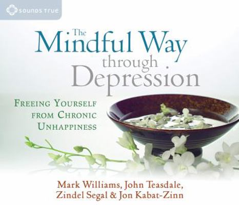 The Mindful Way Through Depression: Freeing You... 1591796652 Book Cover