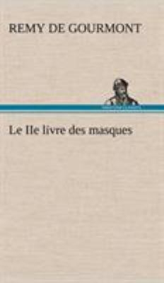 Le IIe livre des masques [French] 3849138917 Book Cover