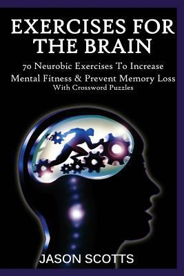Exercise for the Brain: 70 Neurobic Exercises t... 1632876108 Book Cover
