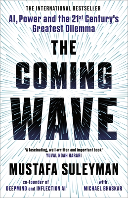 The Coming Wave: The instant Sunday Times bests... 1847927483 Book Cover