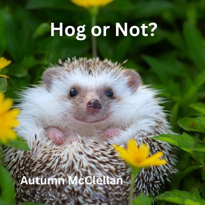 Hog or Not? B0DDJPRYQ6 Book Cover