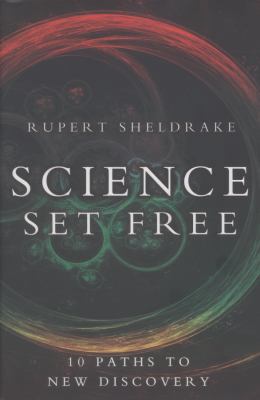 Science Set Free: 10 Paths to New Discovery 0770436706 Book Cover