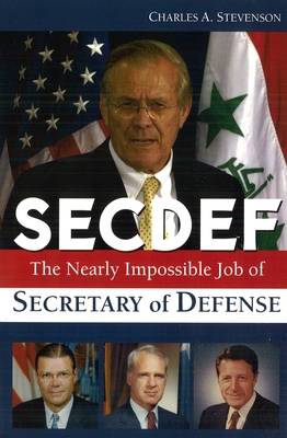 Secdef: The Nearly Impossible Job of Secretary ... 1574887955 Book Cover