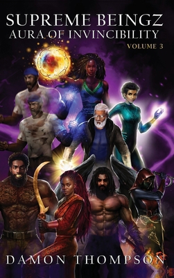 Supreme Beingz III: Aura of Invincibility Volume 3 B0CSL8H186 Book Cover