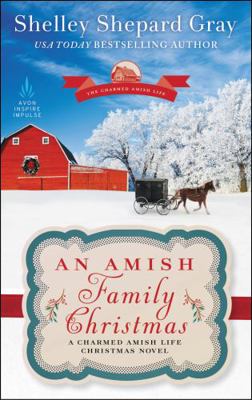 An Amish Family Christmas: A Charmed Amish Life... 0062743279 Book Cover