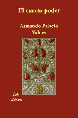El Cuarto Poder [Spanish] 1406871567 Book Cover