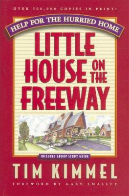 Little House on the Freeway: Help for the Hurri... 0880706287 Book Cover