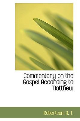 Commentary on the Gospel According to Matthew 1110346778 Book Cover