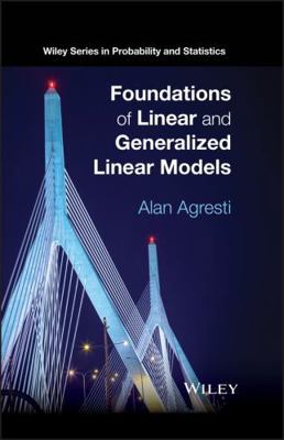 Foundations of Linear and Generalized Linear Mo... 1118730038 Book Cover