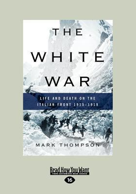 The White War (Large Print 16pt) [Large Print] 1459613864 Book Cover