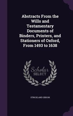 Abstracts From the Wills and Testamentary Docum... 1356757243 Book Cover