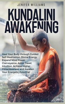 Kundalini Awakening: Heal Your Body through Gui... 1954797273 Book Cover