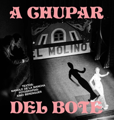 Ximo Berenguer: A Chupar del Bote 8417047026 Book Cover
