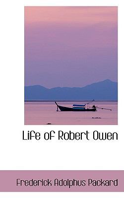 Life of Robert Owen 1103017748 Book Cover