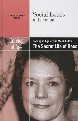 Coming of Age in Sue Monk Kidd's the Secret Lif... 0737763833 Book Cover