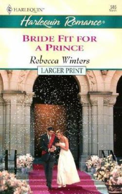 Bride Fit for a Prince [Large Print] 0373159854 Book Cover