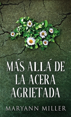 Más Allá De La Acera Agrietada [Spanish] 4867525456 Book Cover