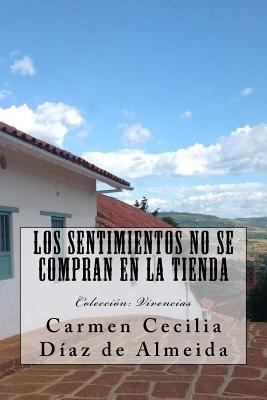 Los sentimientos no se compran en la tienda: Co... [Spanish] 1543205437 Book Cover