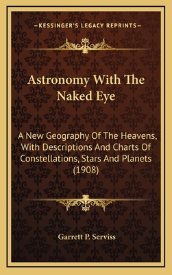 Astronomy with the Naked Eye: A New Geography o... 1164342479 Book Cover
