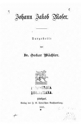 Johann Jakob Moser [German] 1530552494 Book Cover