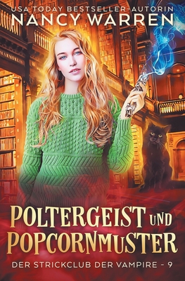 Poltergeist und Popcornmuster: Ein Paranormaler... [German] 1990210821 Book Cover