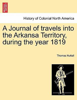 A Journal of Travels Into the Arkansa Territory... 1241504644 Book Cover