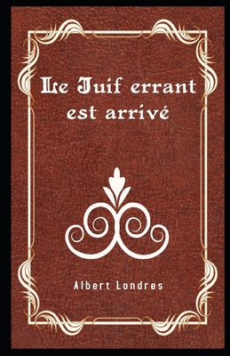Le Juif errant est arriv? Illustr? [French] B08MS5KHGC Book Cover