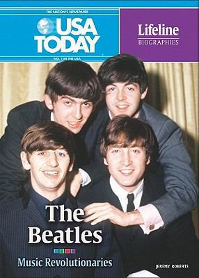 The Beatles: Musical Revolutionaries 0761364218 Book Cover
