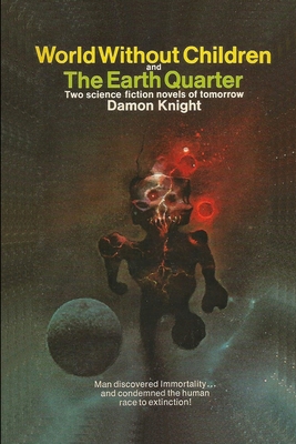 World Without Children and The Earth Quarter B08S2T1HZ4 Book Cover