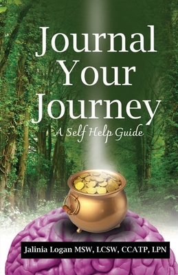 Journal Your Journey: A Self Help Journal Guide 1952926335 Book Cover