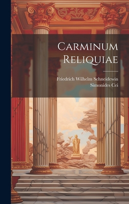 Carminum Reliquiae [Latin] 1020938293 Book Cover