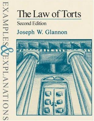 The Law of Torts: Examples & Explanations, Seco... 0735511918 Book Cover