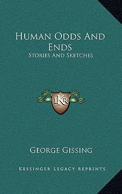 Human Odds And Ends: Stories And Sketches 1163519162 Book Cover