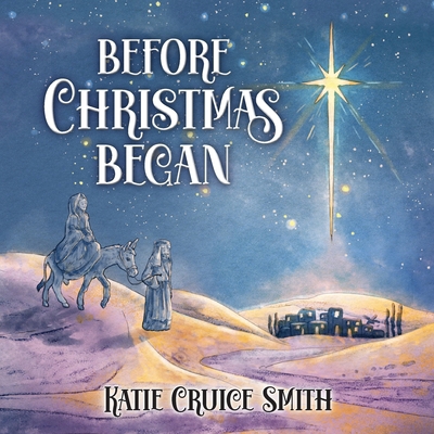 Before Christmas Began 1649607598 Book Cover