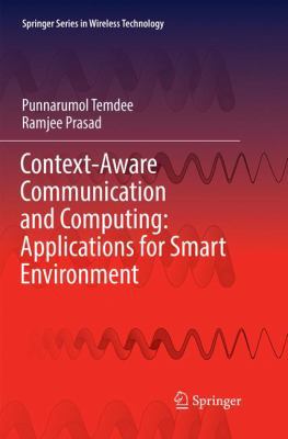Context-Aware Communication and Computing: Appl... 3319865366 Book Cover