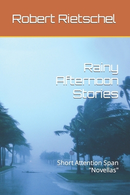 Rainy Afternoon Stories: Short Attention Span "... B0CY29D3GC Book Cover