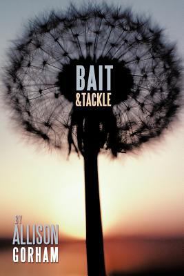 Bait & Tackle 1463407289 Book Cover