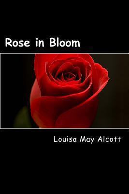 Rose in Bloom 148125930X Book Cover