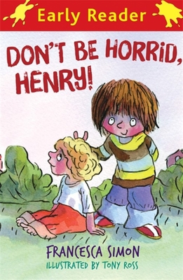 Don't Be Horrid@@ Henry! (Early Reader) 184255672X Book Cover