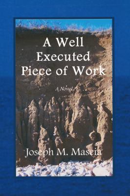A Well Executed Piece of Work 0998917206 Book Cover
