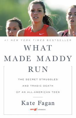 What Made Maddy Run: The Secret Struggles and T... 0316356549 Book Cover