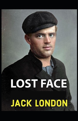 Lost Face: Illustrated Edition B096LMV5W3 Book Cover