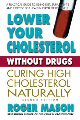 Lowering Cholesterol Without Drugs: A Practical... 1884820646 Book Cover