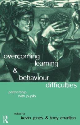 Overcoming Learning and Behaviour Difficulties:... 0415118670 Book Cover