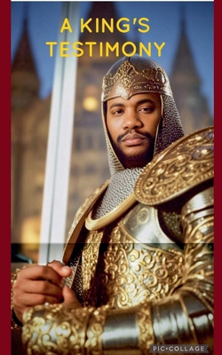A King's Testimony B0FVVZ1HN4 Book Cover