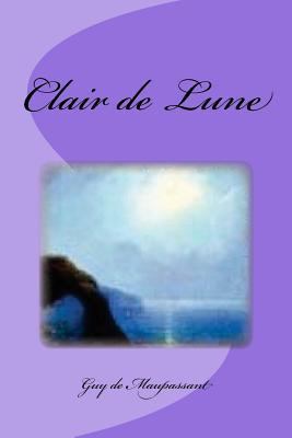 Clair de Lune [French] 1533021570 Book Cover