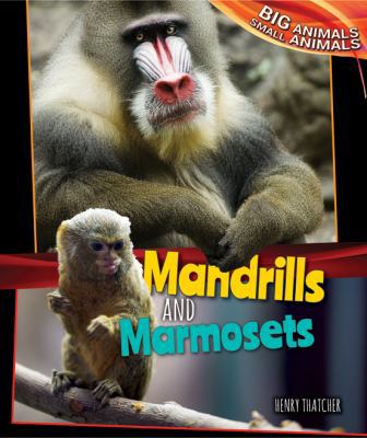 Mandrills and Marmosets 1477761187 Book Cover