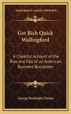 Get Rich Quick Wallingford: A Cheerful Account ... 1163343307 Book Cover