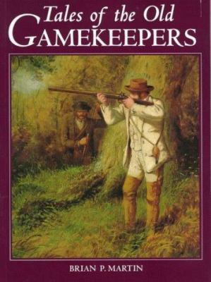 Tales of the Old Gamekeepers 0715309528 Book Cover